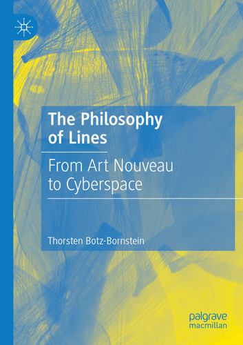 The Philosophy of Lines: From Art Nouveau to Cyberspace book cover by Thorsten Botz-Bornstein