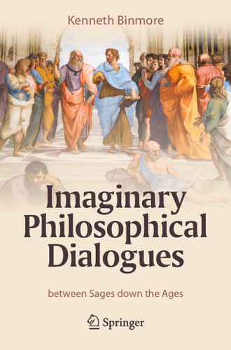 Imaginary Philosophical Dialogues: between Sages down the Ages book cover by Kenneth Binmore