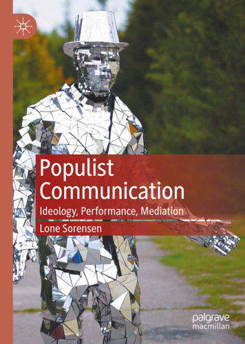 Populist Communication: Ideology, Performance, Mediation book cover by Lone Sorensen