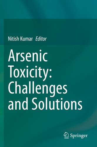 Arsenic Toxicity: Challenges and Solutions book cover by 