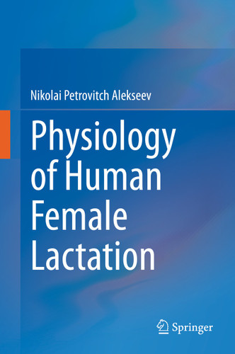 Physiology of Human Female Lactation book cover by Nikolai Petrovitch Alekseev