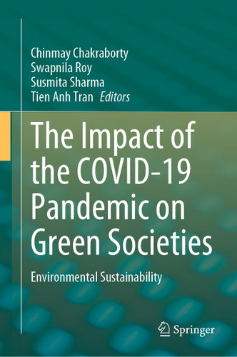 The Impact of the COVID-19 Pandemic on Green Societies: Environmental Sustainability book cover by 