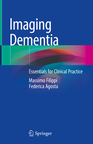 Imaging Dementia: Essentials for Clinical Practice book cover by Massimo Filippi, Federica Agosta