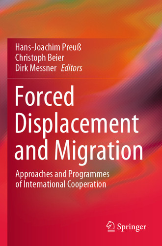 Forced Displacement and Migration: Approaches and Programmes of International Cooperation book cover by 