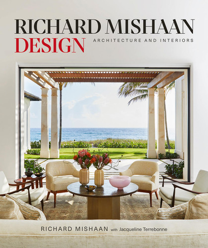 Richard Mishaan Design: Architecture and Interiors book cover by Richard Mishaan, Jacqueline Terrebonne