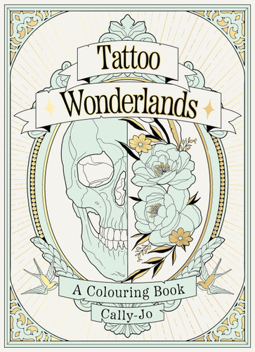 Tattoo Wonderlands: A Coloring Book book cover by Cally-Jo Pothercary