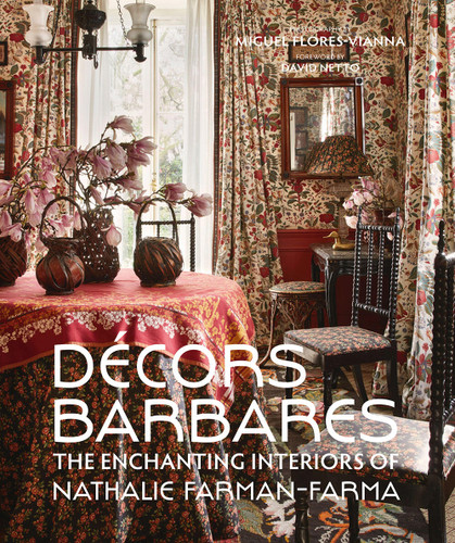 Decors Barbares: The Enchanting Interiors of Nathalie Farman-Farma book cover by Nathalie Farman-Farma
