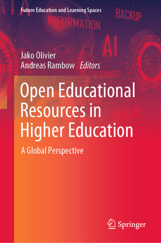 Open Educational Resources in Higher Education: A Global Perspective (Future Education and Learning Spaces) book cover by 