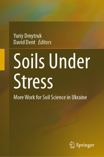 Soils Under Stress: More Work for Soil Science in Ukraine book cover by 