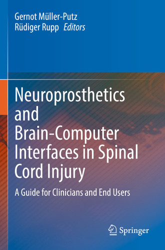 Neuroprosthetics and Brain-Computer Interfaces in Spinal Cord Injury: A Guide for Clinicians and End Users book cover by 