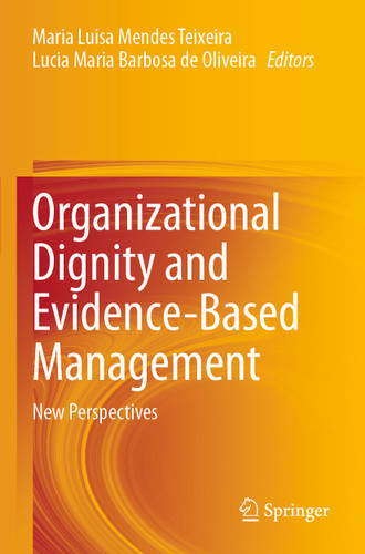 Organizational Dignity and Evidence-Based Management: New Perspectives book cover by 