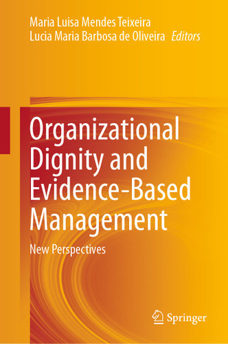 Organizational Dignity and Evidence-Based Management: New Perspectives book cover by 