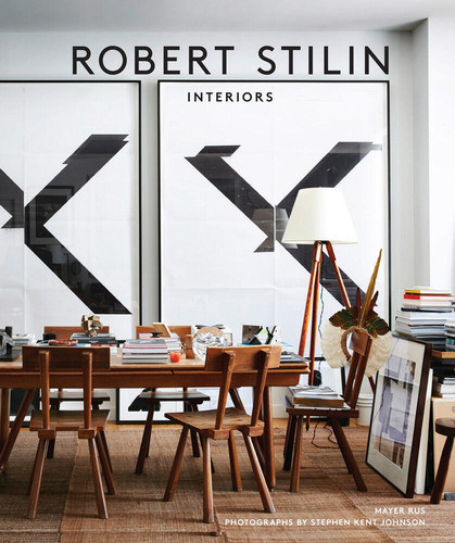 Robert Stilin: Interiors book cover by Robert Stilin