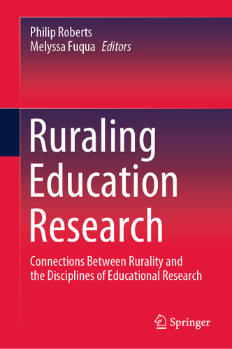 Ruraling Education Research: Connections Between Rurality and the Disciplines of Educational Research book cover by 