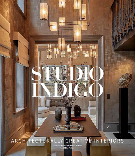 Studio Indigo: Architecturally Creative Interiors book cover by Mike Fisher