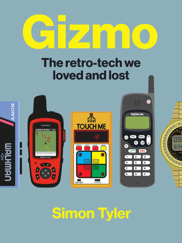 Gizmo: The retro-tech we loved and lost book cover by 