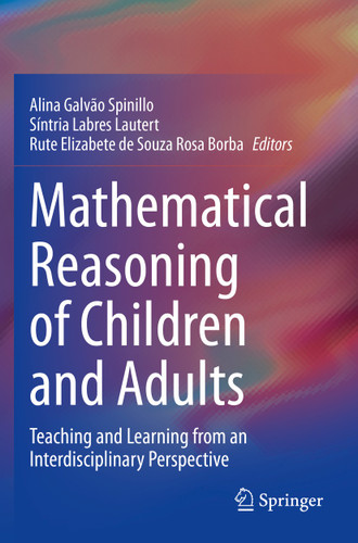 Mathematical Reasoning of Children and Adults: Teaching and Learning from an Interdisciplinary Perspective book cover by 
