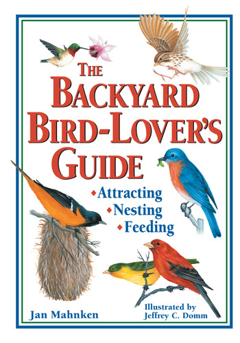 The Backyard Bird-Lover's Guide: Attracting, Nesting, Feeding book cover by Jan Mahnken