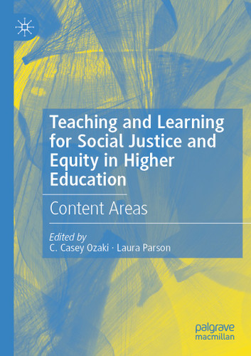 Teaching and Learning for Social Justice and Equity in Higher Education: Content Areas book cover by 