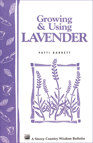 Growing & Using Lavender: Storey's Country Wisdom Bulletin A-155 (Storey Country Wisdom Bulletin) book cover by Patricia R. Barrett