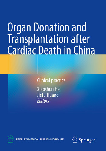 Organ Donation and Transplantation after Cardiac Death in China: Clinical practice book cover by 