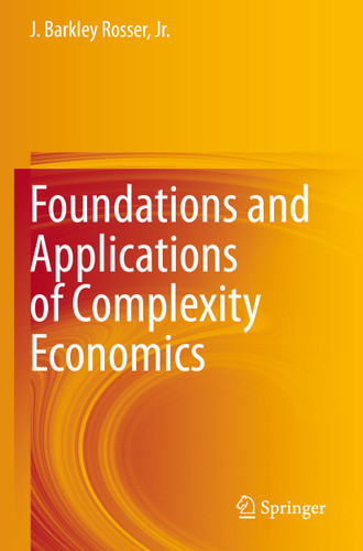 Foundations and Applications of Complexity Economics book cover by J. Barkley Rosser, Jr.