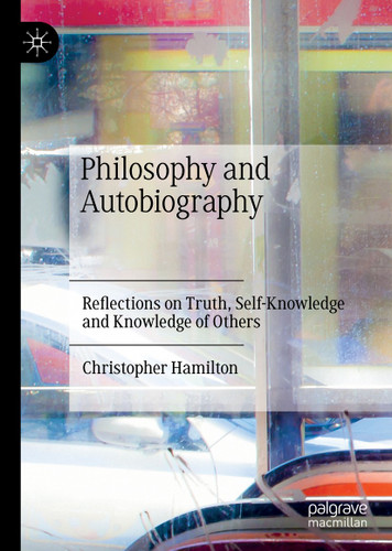Philosophy and Autobiography: Reflections on Truth, Self-Knowledge and Knowledge of Others book cover by Christopher Hamilton