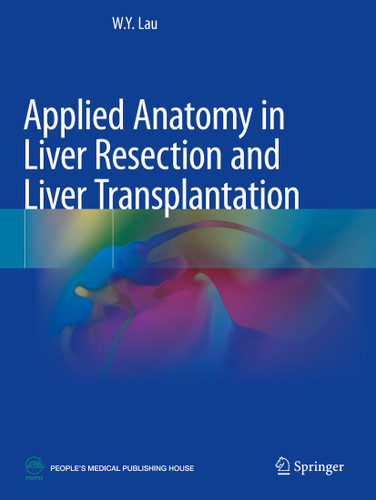 Applied Anatomy in Liver Resection and Liver Transplantation book cover by W.Y. Lau