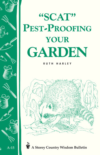 Pest-Proofing Your Garden: Storey's Country Wisdom Bulletin A-15 (Storey Country Wisdom Bulletin) book cover by Ruth Harley