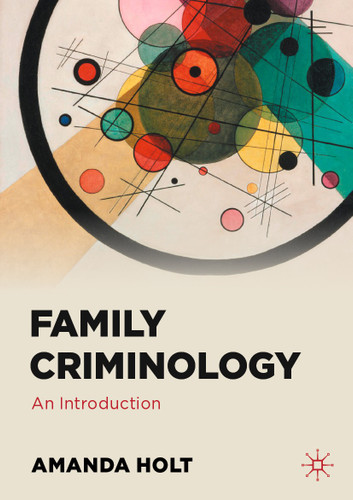Family Criminology: An Introduction book cover by Amanda Holt