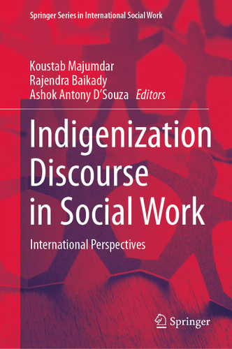 Indigenization Discourse in Social Work: International Perspectives (Springer Series in International Social Work) book cover by 