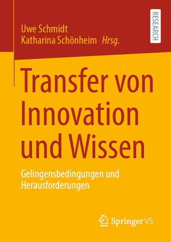 Transfer von Innovation und Wissen: Gelingensbedingungen und Herausforderungen book cover by 