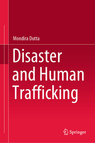 Disaster and Human Trafficking book cover by Mondira Dutta