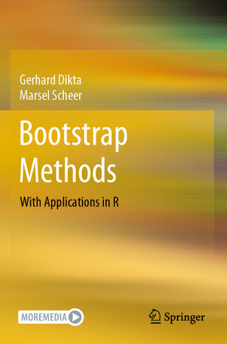 Bootstrap Methods: With Applications in R book cover by Gerhard Dikta, Marsel Scheer