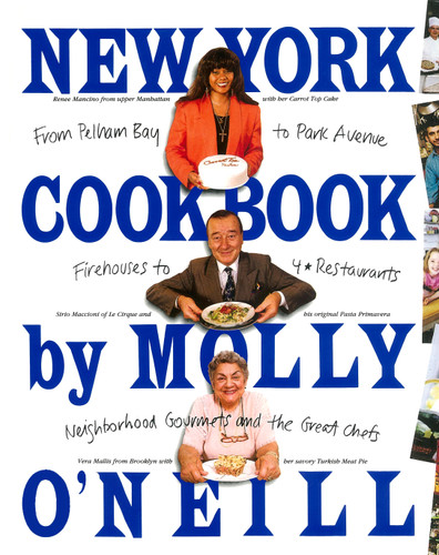 New York Cookbook: From Pelham Bay to Park Avenue, Firehouses to Four-Star Restaurants book cover by Molly O'Neill