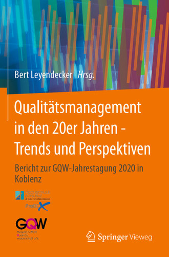 Qualitätsmanagement in den 20er Jahren - Trends und Perspektiven: Bericht zur GQW-Jahrestagung 2020 in Koblenz book cover by 