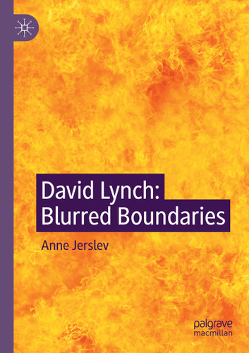 David Lynch: Blurred Boundaries book cover by Anne Jerslev
