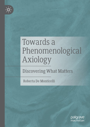 Towards a Phenomenological Axiology: Discovering What Matters book cover by Roberta de Monticelli
