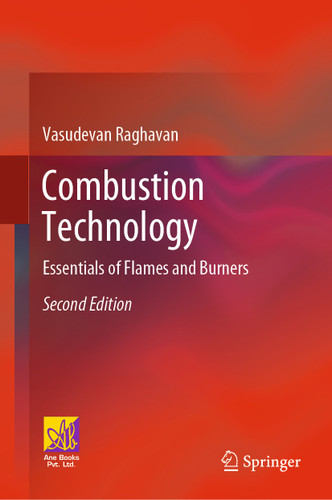 Combustion Technology: Essentials of Flames and Burners book cover by Vasudevan Raghavan