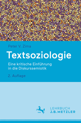 Textsoziologie: Eine kritische Einführung in die Diskurssemiotik book cover by Peter V. Zima