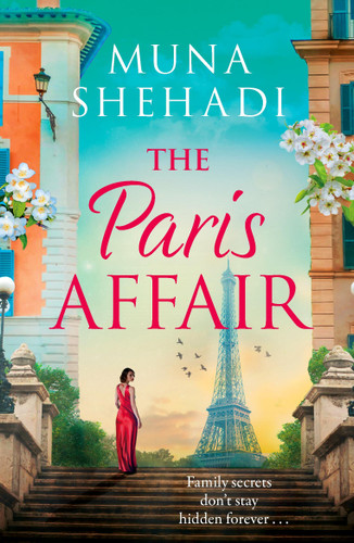The Paris Affair: A powerful and captivating story of buried secrets and new beginnings book cover by Muna Shehadi