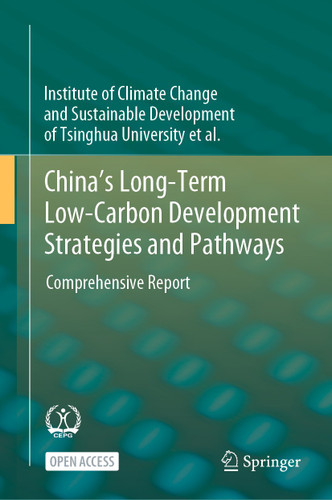 China's Long-Term Low-Carbon Development Strategies and Pathways: Comprehensive Report book cover by Institute of Climate Change and Sustainable Development of Tsinghua University et al.