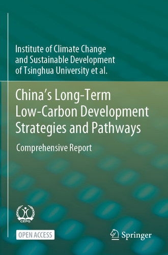 China's Long-Term Low-Carbon Development Strategies and Pathways: Comprehensive Report book cover by Institute of Climate Change and Sustainable Development of Tsinghua University et al.