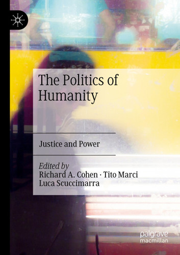 The Politics of Humanity: Justice and Power book cover by 