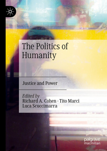 The Politics of Humanity: Justice and Power book cover by 