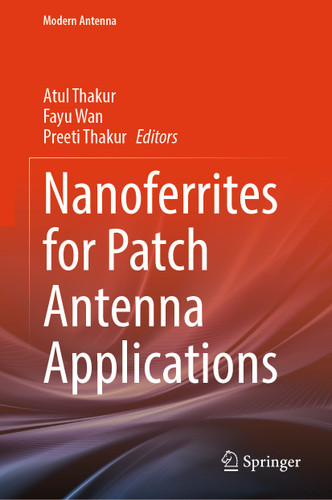 Nanoferrites for Patch Antenna Applications (Modern Antenna) book cover by 