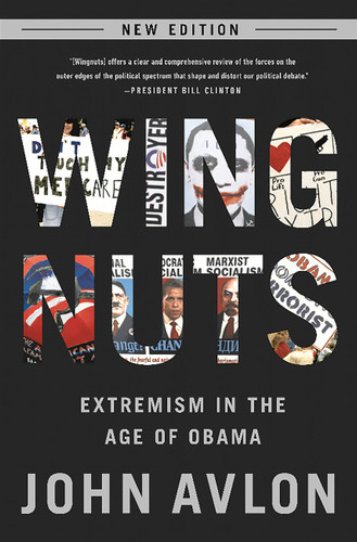 Wingnuts: Extremism in the Age of Obama book cover by John Avlon
