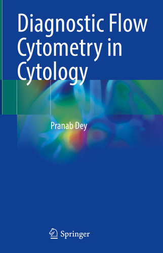 Diagnostic Flow Cytometry in Cytology book cover by Pranab Dey