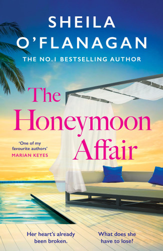 The Honeymoon Affair: Don't miss the gripping and romantic new contemporary novel from No. 1 bestselling author Sheila O'Flanagan! book cover by Sheila O'Flanagan