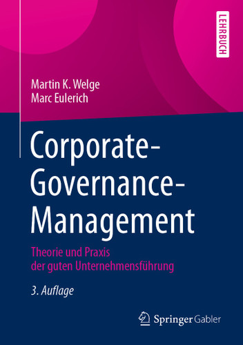 Corporate-Governance-Management: Theorie und Praxis der guten Unternehmensführung book cover by Martin K. Welge, Marc Eulerich